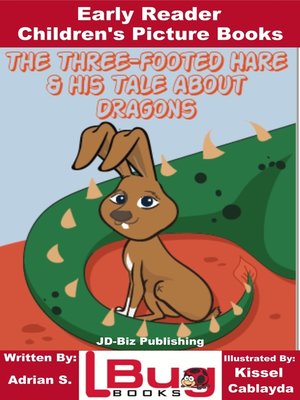 cover image of The Three-footed Hare and his Tale about Dragons